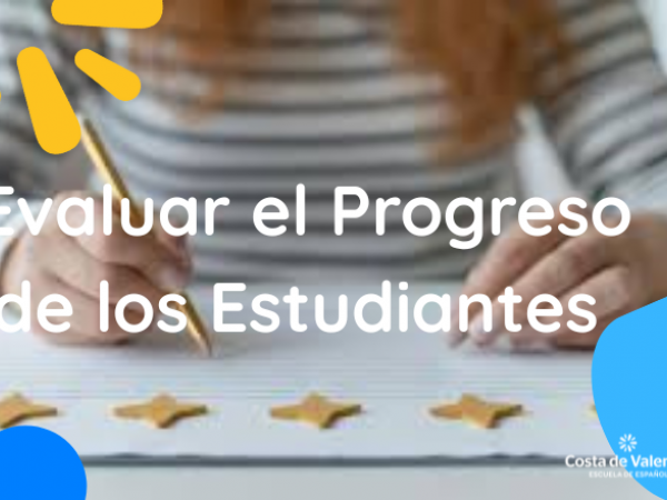 Cómo Evaluar de Manera Efectiva el Progreso de los Estudiantes de ELE