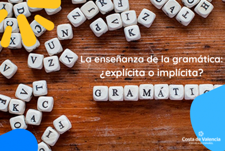 La enseñanza de la gramática: ¿explícita o implícita?